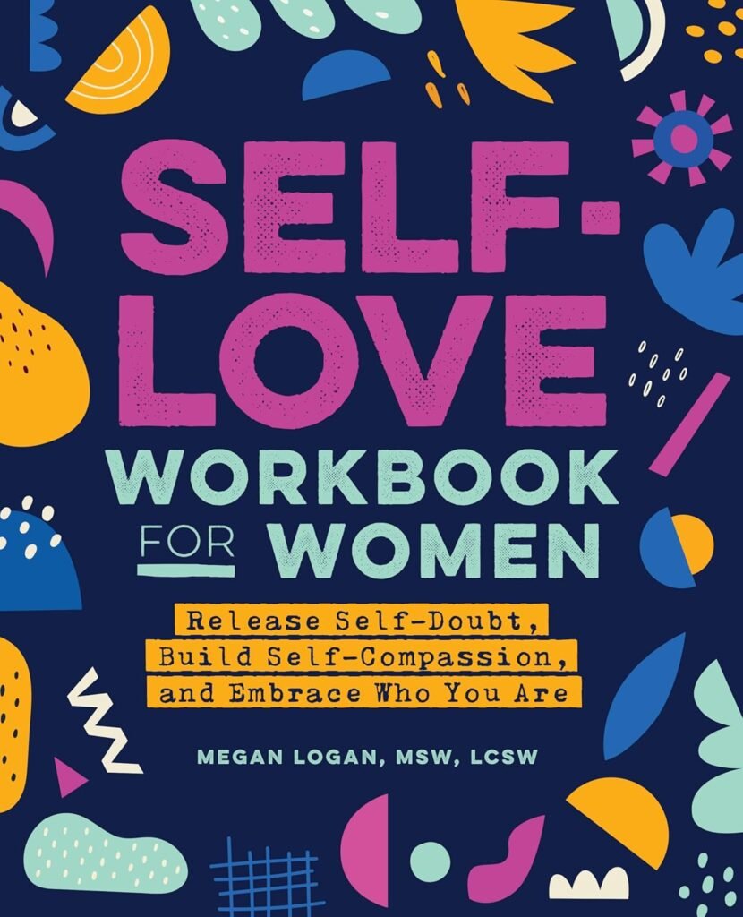 Empower Yourself: A Review of the Self-Love Workbook for Women