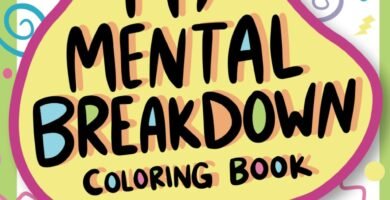 Laugh Your Stress Away: A Review of My Mental Breakdown Coloring Book for Adults