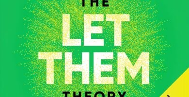 Transform Your Life with The Let Them Theory: Unravel the Buzz!