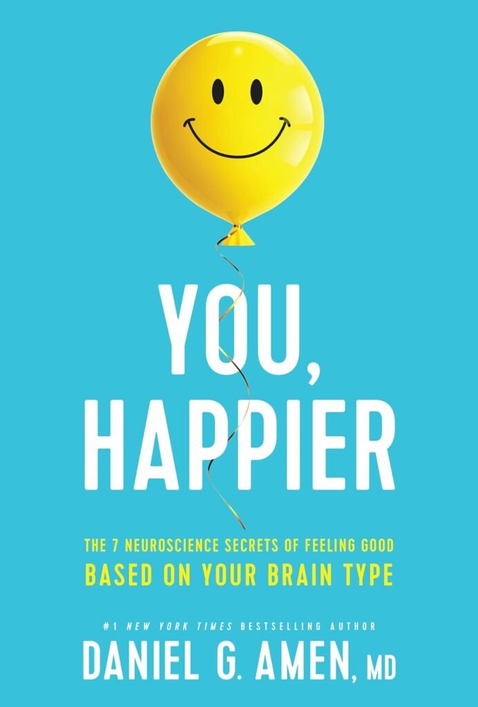 Unlock Happiness: 7 Neuroscience Secrets Tailored for Your Brain Type