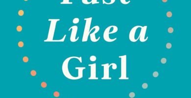 Unlock Your Potential: A Review of Fast Like a Girl for Women’s Health and Wellness