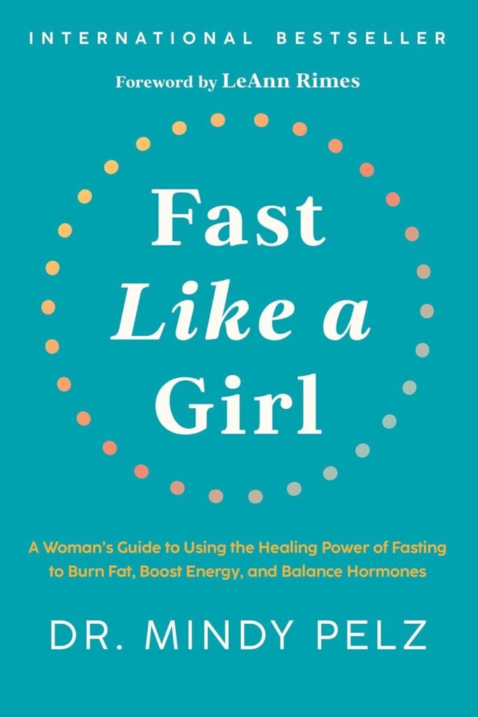 Unlock Your Potential: A Review of Fast Like a Girl for Women’s Health and Wellness