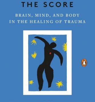 Unlocking Healing: A Review of 'The Body Keeps the Score'