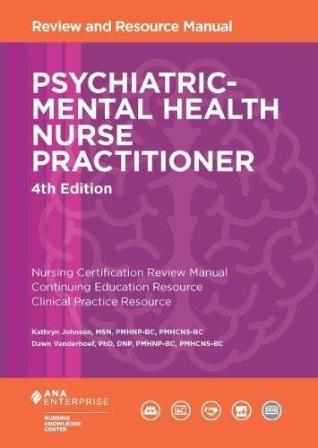 Unlocking Success: A Review of the Psychiatric-Mental Health Nurse Practitioner Review Manual, 4th Edition